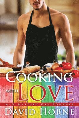 Cooking with Love: M/M Mystery Gay Romance 1