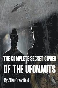 bokomslag Complete SECRET CIPHER Of the UfOnauts