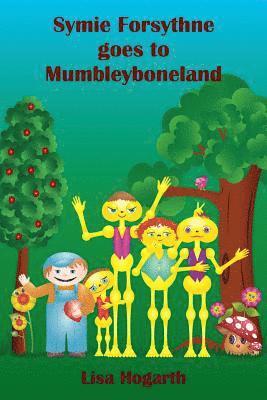 Symie Forsythne goes to Mumbleyboneland 1