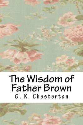 bokomslag The Wisdom of Father Brown