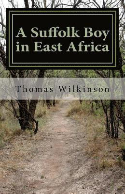 bokomslag A Suffolk Boy in East Africa