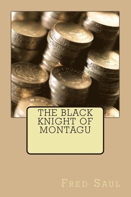 The Black Knight of Montagu 1