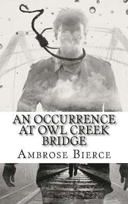 Ambrose Bierce - An Occurrence at Owl Creek Bridge, Häftad
