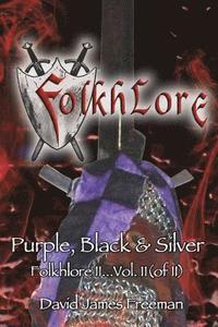 bokomslag Folkhlore: Purple Black & Silver ... Folkhlore II - Vol.II (OF II)