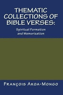 bokomslag Thematic Collections of Bible Verses: : Spiritual Formation and Memorization