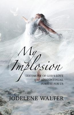 My Implosion 1