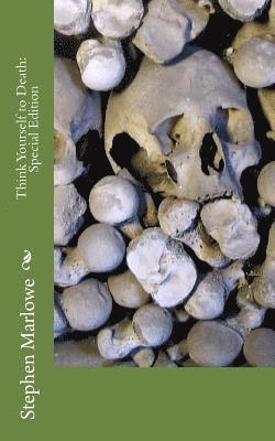 Stephen Marlowe - Think Yourself to Death: Special Edition, Häftad