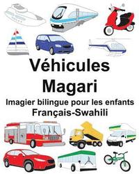bokomslag Français-Swahili Véhicules/Magari Imagier bilingue pour les enfants