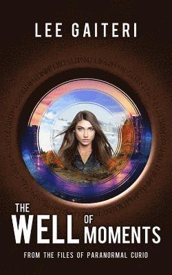 The Well of Moments 1