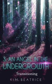 bokomslag An Angel In The Undergrowth
