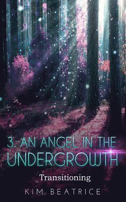 An Angel In The Undergrowth 1