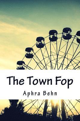 The Town Fop 1