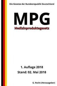 bokomslag Medizinproduktegesetz - MPG, 1. Auflage 2018