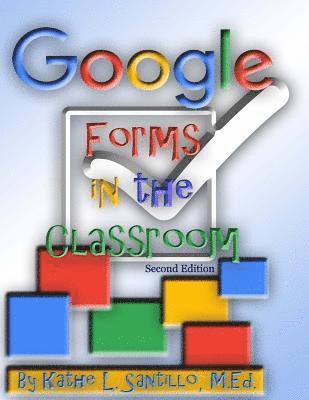 bokomslag Google Forms in the Classroom