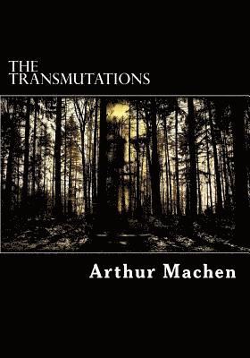 The Transmutations 1