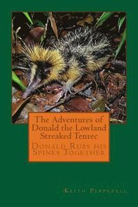 bokomslag The Adventures of Donald the Lowland Streaked Tenrec