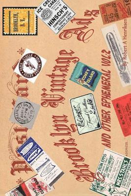 Brooklyn Vintage Ads And Other Ephemeral Vol 2 (Color) 1