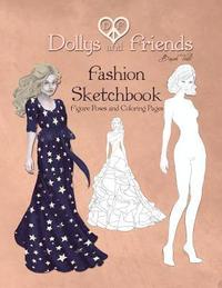 bokomslag Dollys and Friends Fashion Sketchbook: Figure Poses and Coloring Pages
