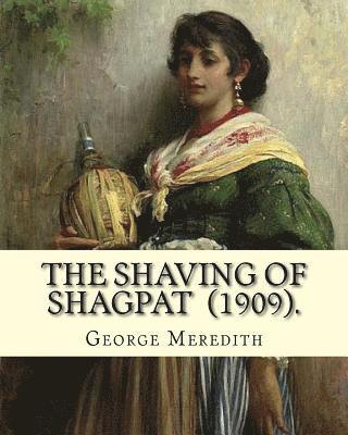 The Shaving of Shagpat (1909). By: George Meredith: (Fantasy novel ), Illustrated By: Patten Wilson (1869 - 1934) was a British magazine and book illu 1