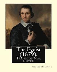 bokomslag The Egoist (1879). By: George Meredith: Tragicomical novel