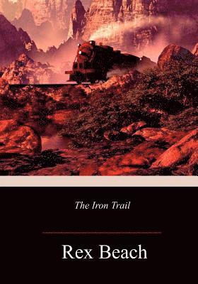 The Iron Trail 1