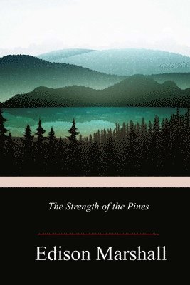 The Strength of the Pines