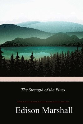 The Strength of the Pines 1