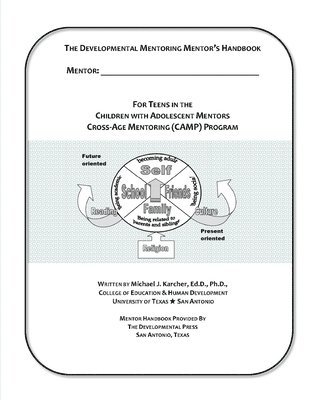 bokomslag The Cross-Age Mentoring Program (CAMP) Mentor Handbook