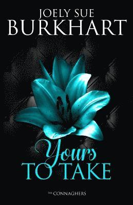 Joely Sue Burkhart - Yours To Take, Häftad