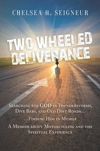 bokomslag Two Wheeled Deliverance