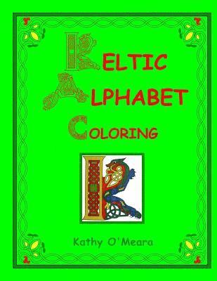 Keltic Alphabet Coloring: Capital Letters 1