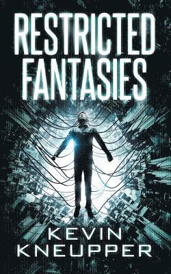 Kevin Kneupper - Restricted Fantasies, Häftad