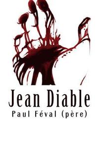 bokomslag Jean Diable: Tome I