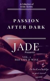 bokomslag Passion After Dark: Red Lips & Wine