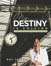 bokomslag My Destiny Is Calling: A 6-week Interactive Workbook