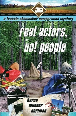 Karen Musser Nortman - Real Actors, Not People, Häftad