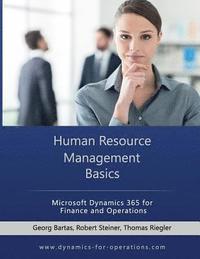 bokomslag HRM Human Resource Management Basics: Microsoft Dynamics 365 for Finance and Operations