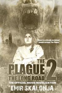 bokomslag The Plague 2: The Long Road