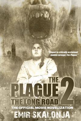 The Plague 2: The Long Road 1