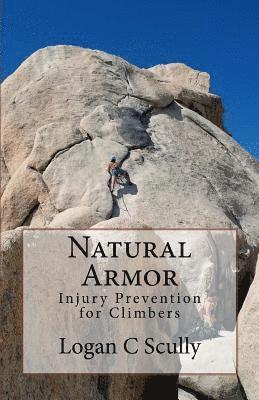 bokomslag Natural Armor: Injury Prevention for Climbers