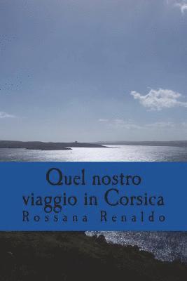 bokomslag Quel nostro viaggio in Corsica