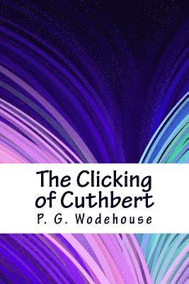 The Clicking of Cuthbert