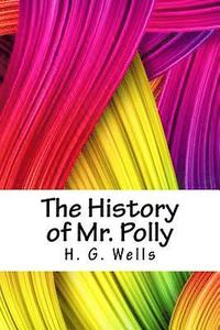 bokomslag The History of Mr. Polly