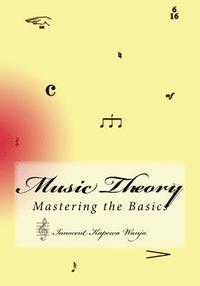 bokomslag Music Theory: Mastering the Basics