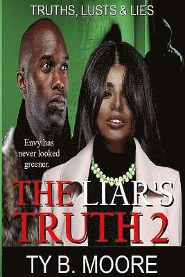 The Liar's Truth 2: Truths, Lusts & Lies 1