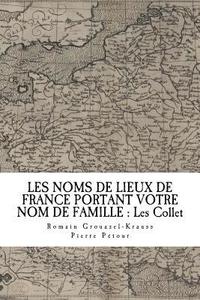 bokomslag Les Noms de Lieux de France Portant Votre Nom de Famille: Les Collet