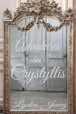 Adventures in Crystyllis 1