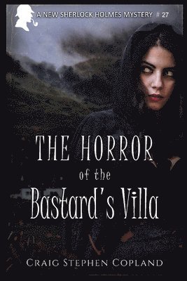 bokomslag The Horror of the Bastard's Villa