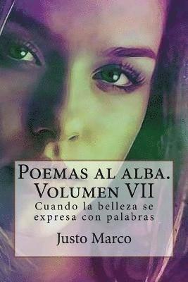 Poemas al alba. Volumen VII 1