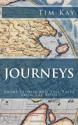 bokomslag Journeys: Short Stories and Tall Tales from the Road